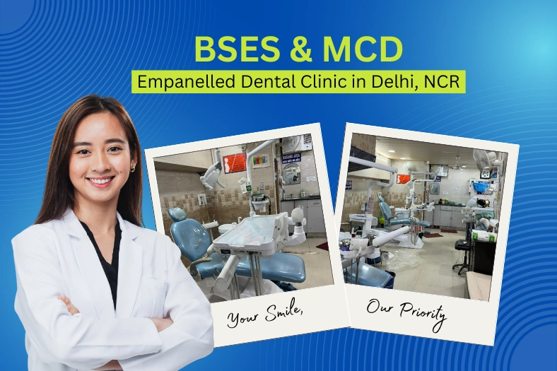 MCD Empanelled Dental Clinic in Delhi NCR